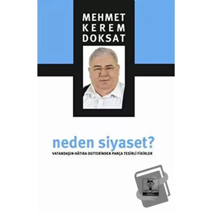 Neden Siyaset?