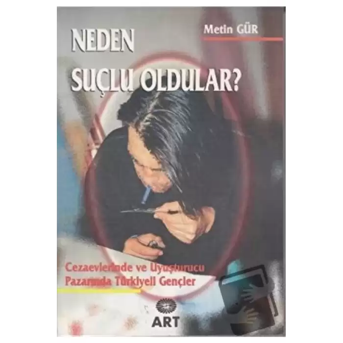 Neden Suçlu Oldular?