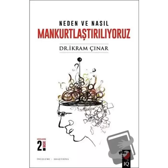 Neden ve Nasıl Mankurtlaştırılıyoruz?