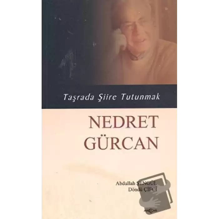 Nedret Gürcan - Taşrada Şiire Tutunmak