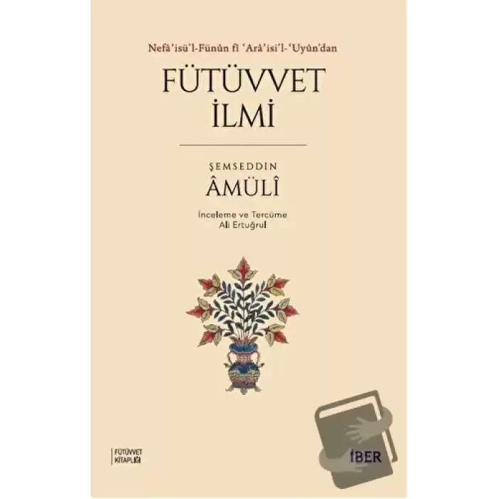 Nefaisül-Fünun fi Araisil-Uyundan Fütüvvet İlmi