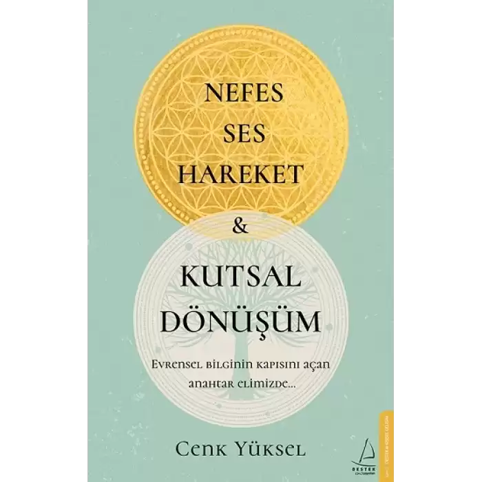 Nefes-Ses-Hareket ve Kutsal Dönüşüm