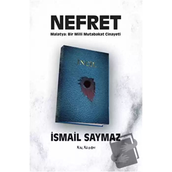 Nefret - Malatya: Bir Milli Mutabakat Cinayeti