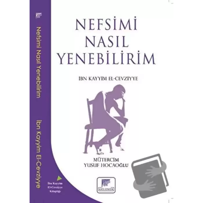 Nefsimi Nasıl Yenebilirim?