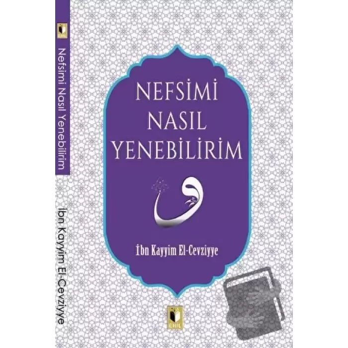 Nefsimi Nasıl Yenebilirim?