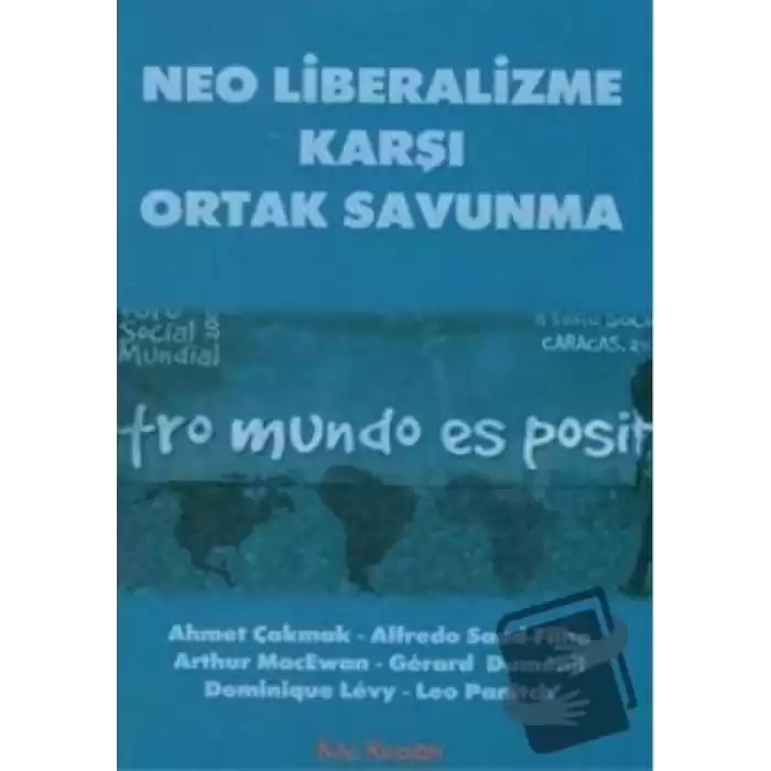 Neo Liberalizme Karşı Ortak Savunma