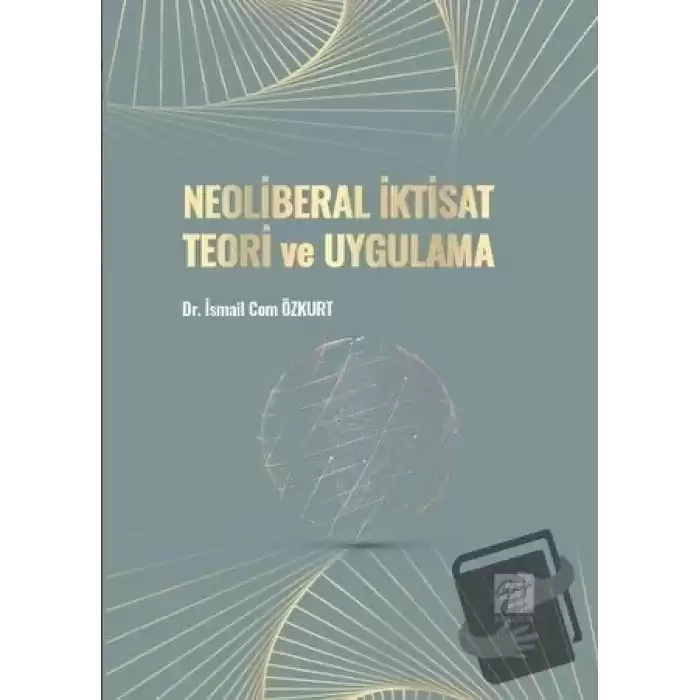 Neoliberal İktisat Teori ve Uygulama