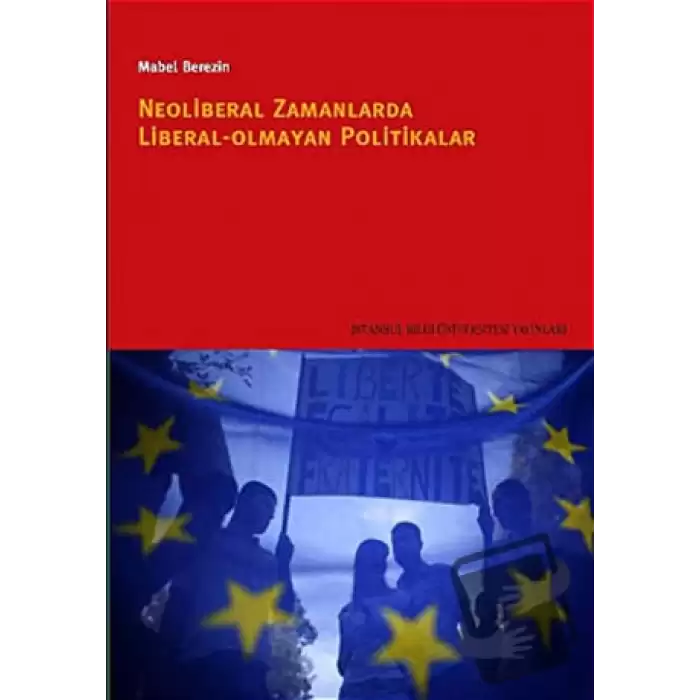 Neoliberal Zamanlarda Liberal Olmayan Politikalar