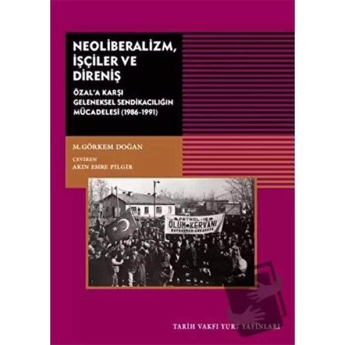 Neoliberalizm, İşçiler ve Direniş