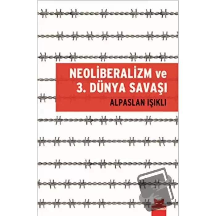 Neoliberalizm ve 3. Dünya Savaşı