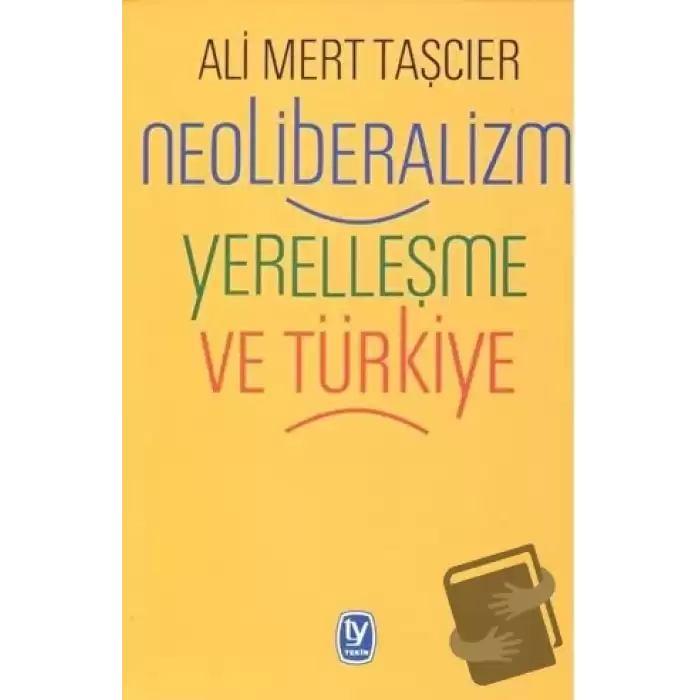 Neoliberalizm Yerelleşme ve Türkiye