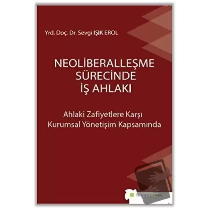 Neoliberalleşme Sürecinde İş Ahlakı