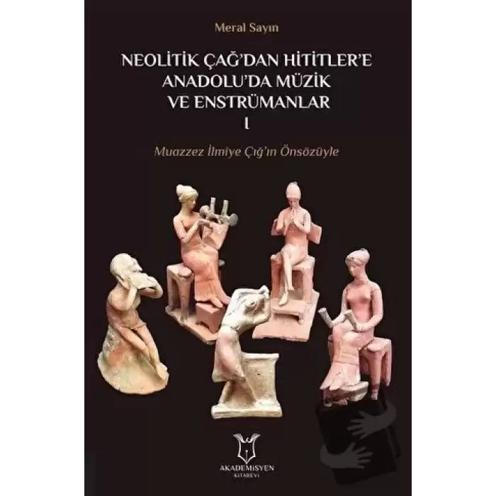 Neolitik Çağdan Hititlere Anadoluda Müzik ve Enstrümanları 1