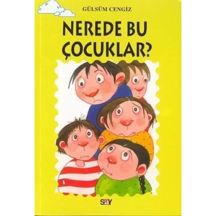 Nerede Bu Çocuklar?