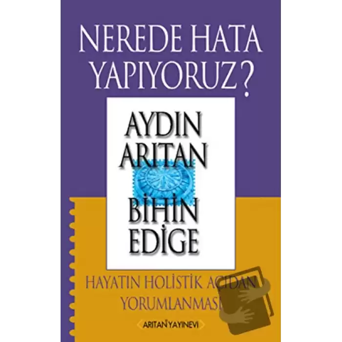 Nerede Hata Yapıyoruz?