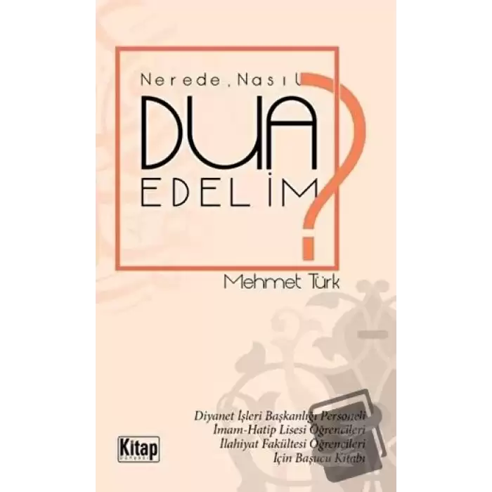 Nerede Nasıl Dua Edelim?