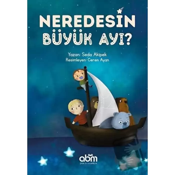 Neredesin Büyük Ayı?