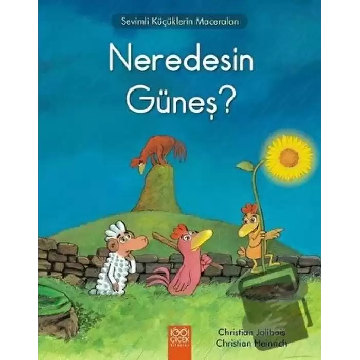 Neredesin Güneş?