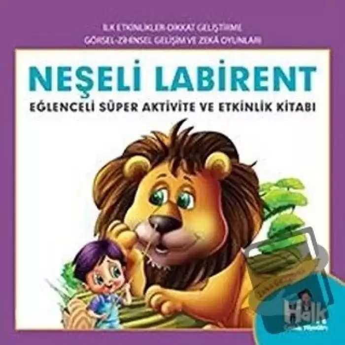 Neşeli Labirent - Eğlenceli Süper Aktivite ve Etkinlik Kitabı