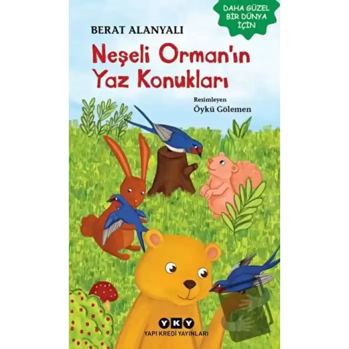 Neşeli Orman’ın Yaz Konukları