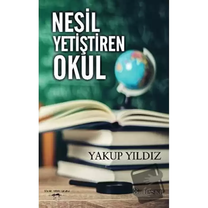 Nesil Yetiştiren Okul