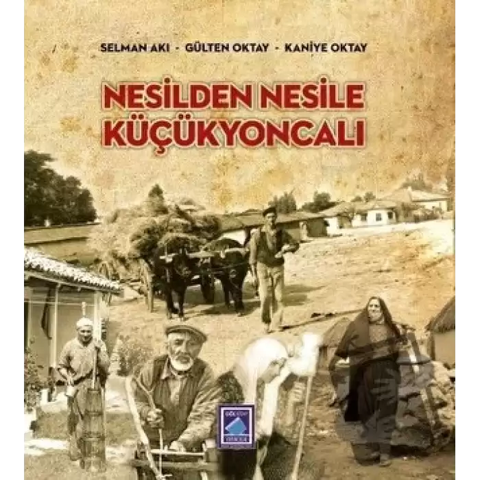 Nesilden Nesile Küçükyoncalı