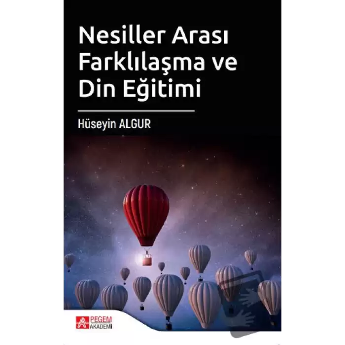 Nesiller Arası Farklılaşma ve Din Eğitimi