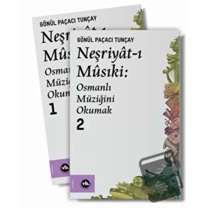 Neşriyat-ı Musiki: Osmanlı Müziğini Okumak 1 - 2