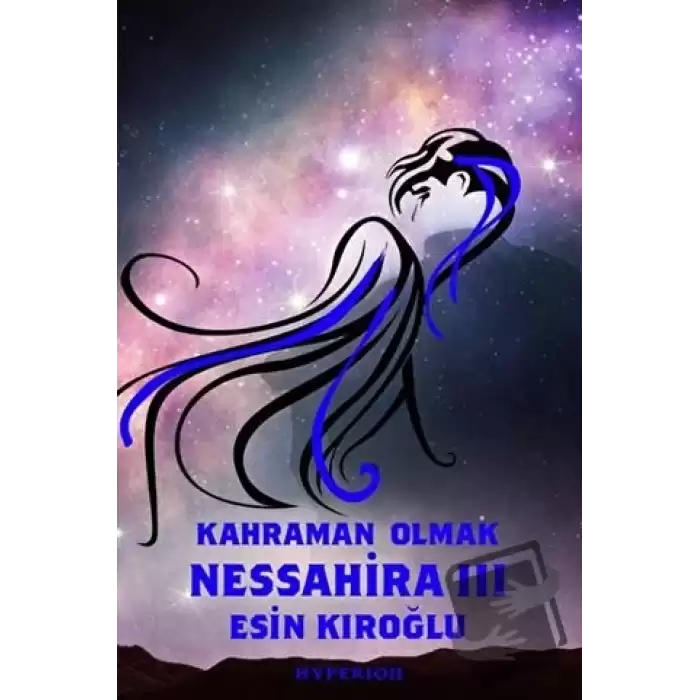 Nessahira 3 - Kahraman Olmak