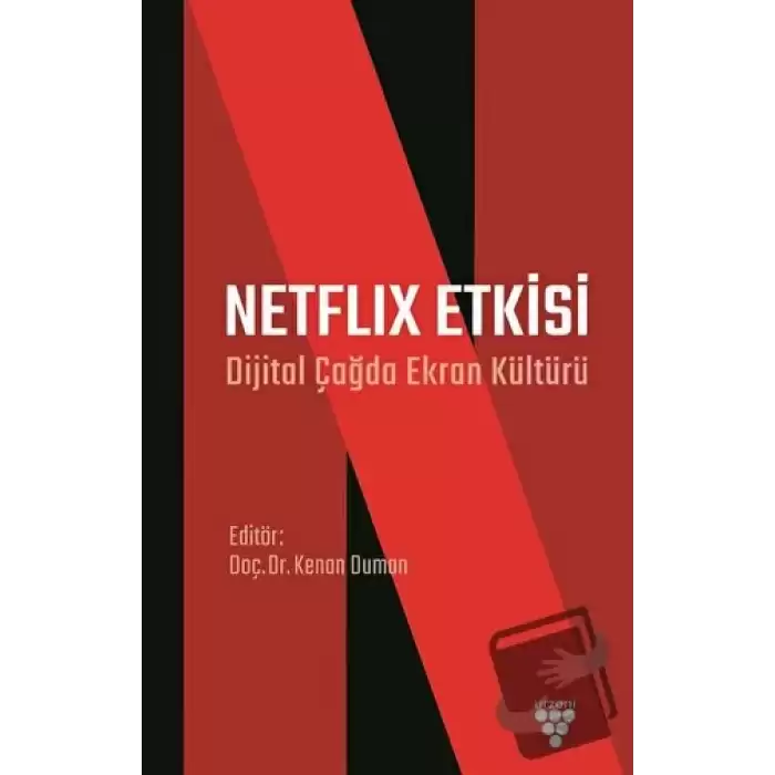 Netflix Etkisi - Dijital Çağda Ekran Kültürü