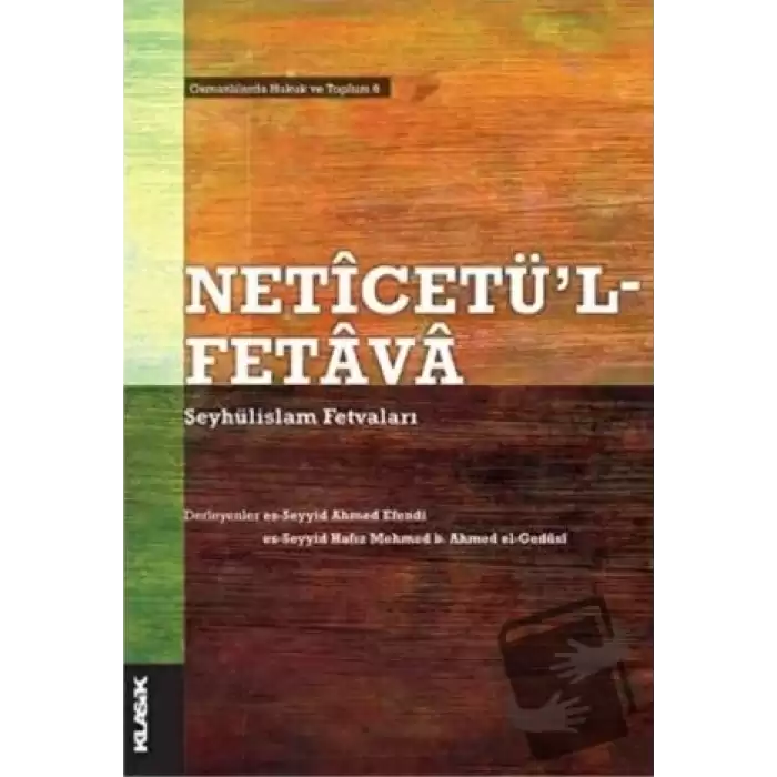 Neticetül-Fetava - Şeyhülislam Fetvaları