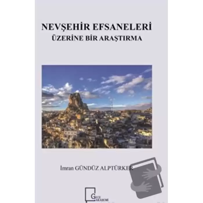 Nevşehir Efsaneleri Üzerine Bir Araştırma