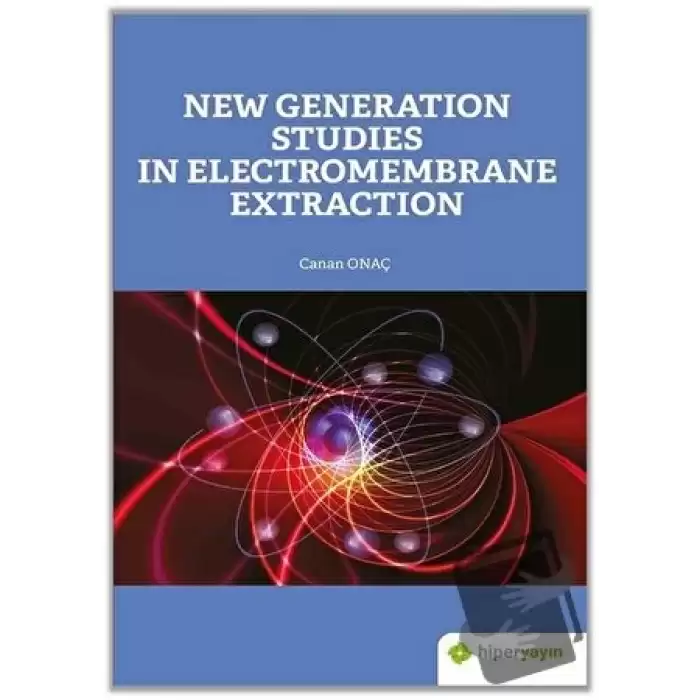 New Generation Studies In Electromembrane Extraction