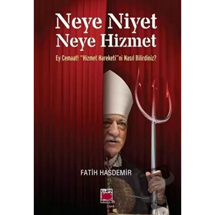 Neye Niyet Neye Hizmet