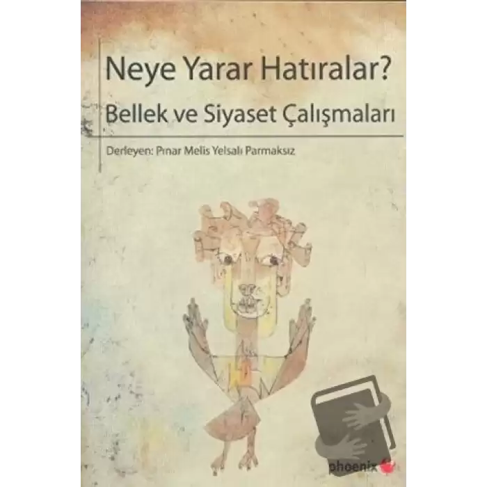 Neye Yarar Hatıralar?