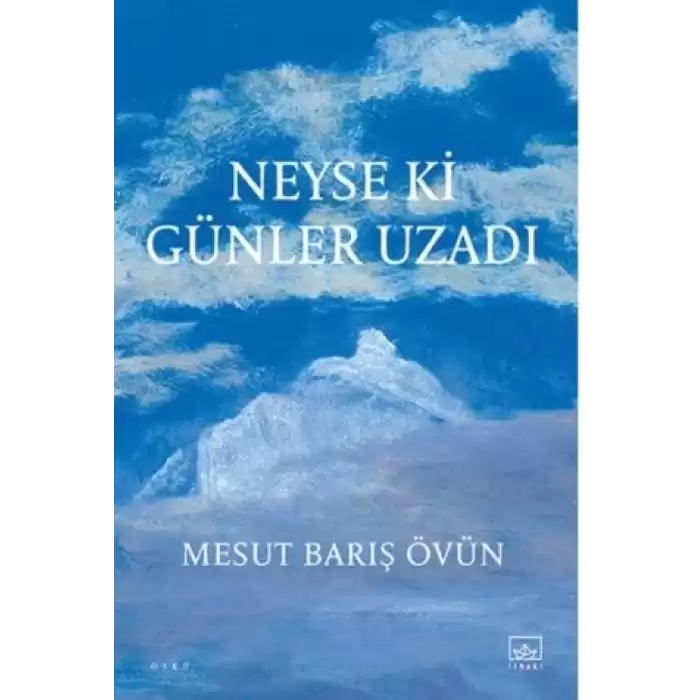 Neyse ki Günler Uzadı