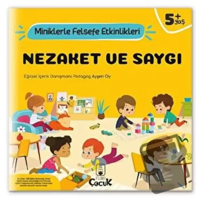 Nezaket Ve Saygı - Miniklerle Felsefe Etkinlikleri