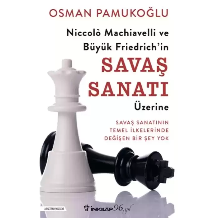 Niccolo Machiavelli ve Büyük Friedrich’in Savaş Sanatı Üzerine