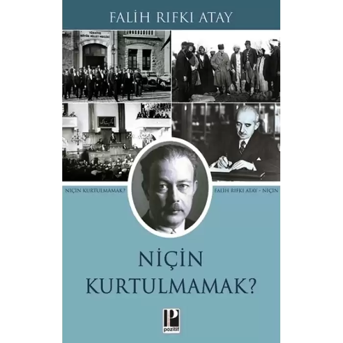 Niçin Kurtulmamak?