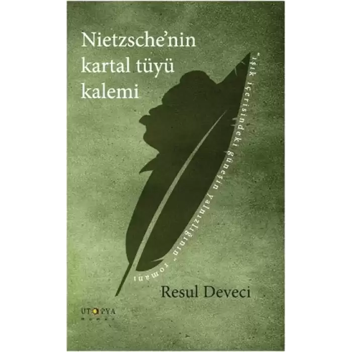 Nietzschenin Kartal Tüyü Kalemi