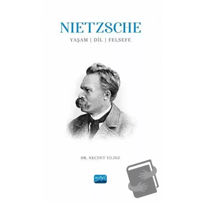 Nietzsche: Yaşam, Dil, Felsefe