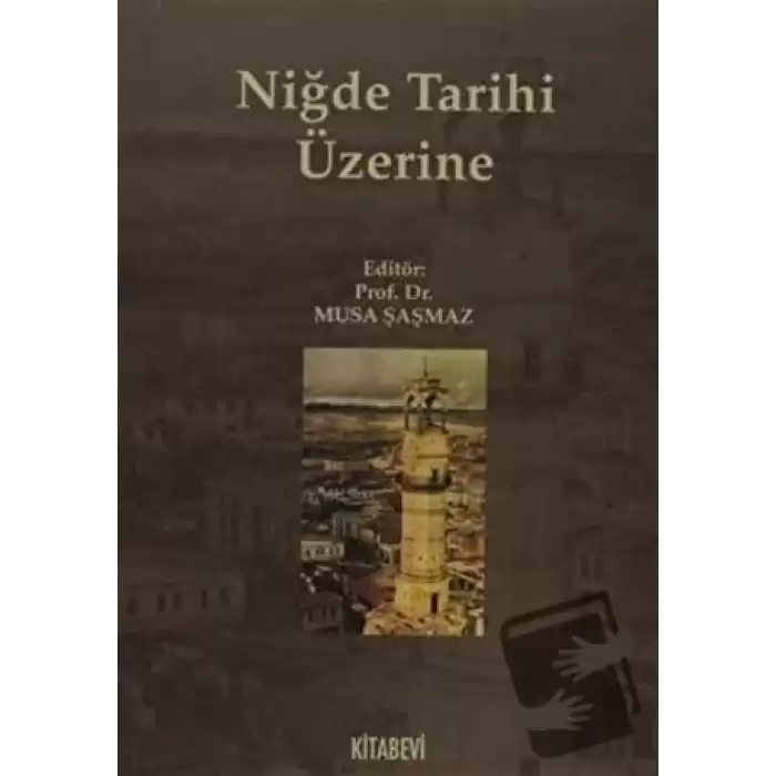 Niğde Tarihi Üzerine