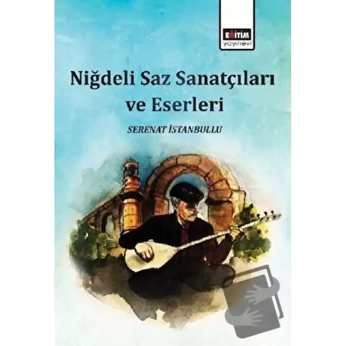 Niğdeli Saz Sanatçıları ve Eserleri