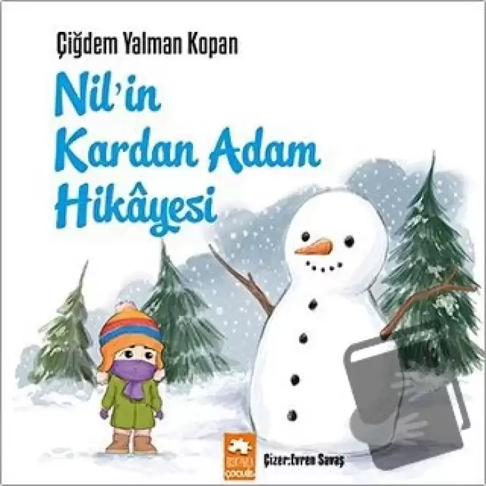 Nil’in Kardan Adam Hikayesi