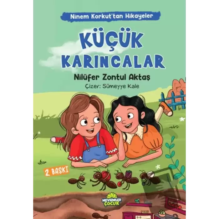 Ninem Korkut’tan Hikayeler - Küçük Karıncalar