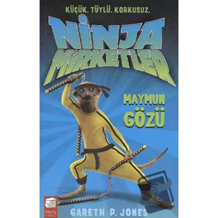 Ninja Mirketler - Maymun Gözü