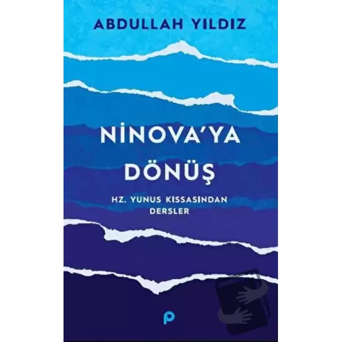 Ninova’ya Dönüş - Hz. Yunus Kıssasından Dersler