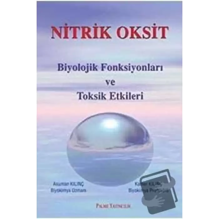 Nitrik Oksit Biyolojik Fonsiyonları ve Toksik Etkileri