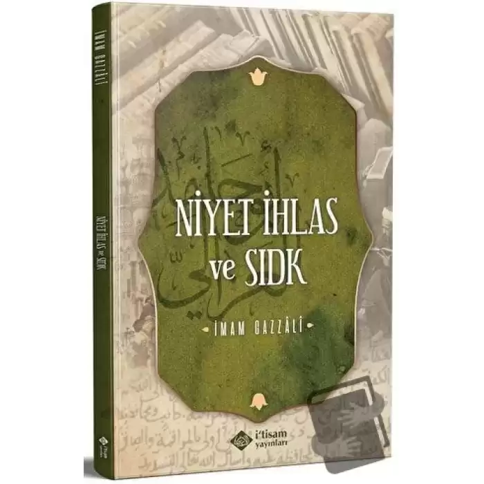 Niyet İhlas Ve Sıdk