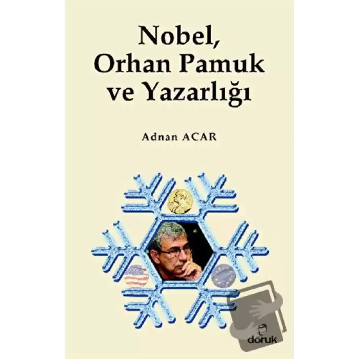 Nobel, Orhan Pamuk ve Yazarlığı